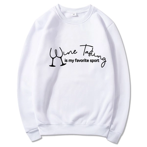 Weiße Sweatshirt mit Wine Tasting Is My Favorite Sport Aufdruck in Flachbildansicht