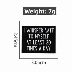 Rectangular black enamel brooch pin with humorous quote, 3.05cm x 2.45cm size and 7g weight