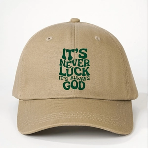 Khaki baseball cap with green It's Never Luck It's Always God text and adjustable strap