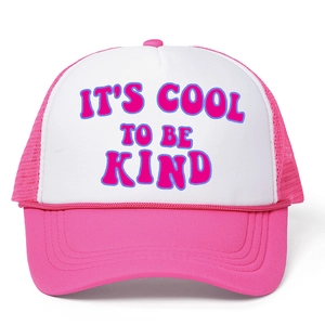 Pink and white mesh trucker hat with its cool to be kind slogan on foam front