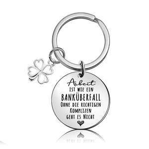 German stainless steel keychain with funny work quote and clover charm for colleagues