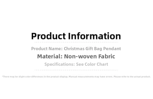 Detailed specifications for non-woven mini Christmas gift bag ornaments with dimensions