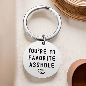 Polished silver titanium steel keychain with You are My Favorite Asshole engraving