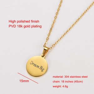 18k gold plated stainless steel necklace with 15mm round Dream Big engraved pendant
