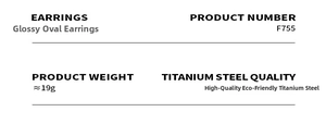 Detailed specifications table for titanium steel oval earrings showing model F755 and 19g weight