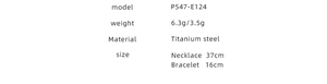 Specifications chart for titanium steel necklace and bracelet set, model P547-E124