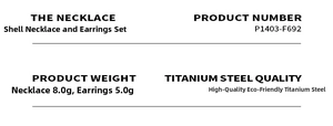 Detailed specs for titanium steel shell necklace and earrings set, model P1403-F692
