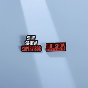 Humorous Shit Show Supervisor and Crew Member black enamel pins for clothing accessories