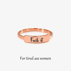 Minimalist S925 sterling silver ring in rose gold finish with Fuck it engraving