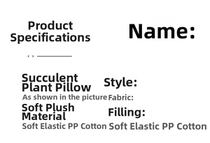 Detail specifications of succulent plush pillow with soft fabric and PP cotton filling
