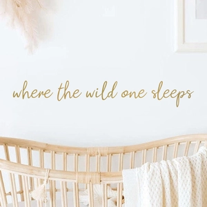 Where The Wild One Sleeps Wall Decal Gold PVC Artistic Lettering Nursery Kids Room Decor