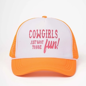 Orange and white trucker hat featuring Cowgirls Just Want to Have Fun printed slogan