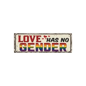 Targa in metallo vintage con testo Love Has No Gender e colori arcobaleno su bianco