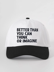 Front detail of black and white baseball cap with BETTER THAN YOU CAN THINK slogan