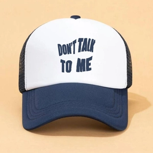 Navy blue and white trucker hat with Don't Talk To Me slogan and mesh back design