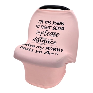 Pink infant car seat cover with funny text print on stretchy sun protection fabric