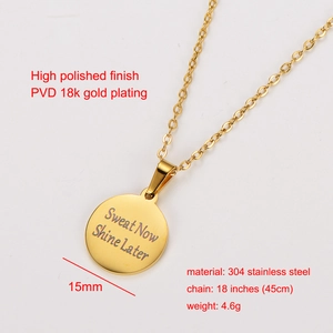Round 18k gold plated stainless steel necklace with Sweat Now Shine Later engraving