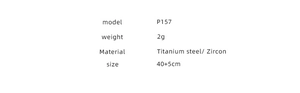 Specifications for zircon titanium steel necklace, model P157, 40+5cm length, 2g weight
