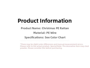 Detail specifications of Christmas PE rattan garland with iron wire and material info