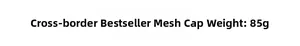 Detailspezifikation für einfarbige Mesh-Cap mit Angabe des Produktgewichts von 85g