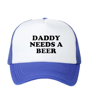 Blue and white trucker hat with Daddy Needs A Beer print and adjustable mesh back