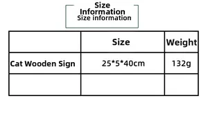 Size information table for the cat wooden sign measuring 25x5x40cm and weighing 132g