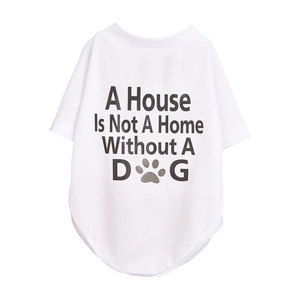 Close-up of white mesh pet t-shirt with A House Is Not A Home Without A Dog text print