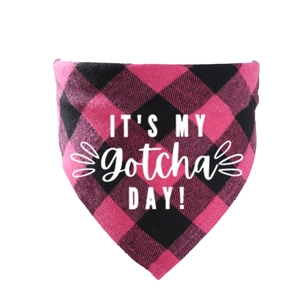 Detail of pink buffalo plaid pet bandana with 'IT'S MY Gotcha DAY!' white printed text