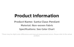 Detailed material specification for non-woven Santa Claus hanging ornament decoration
