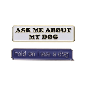 Cartoon dog enamel pin set with Ask Me About My Dog and Hold On I See A Dog text
