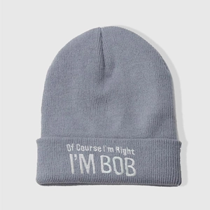 Dark grey knitted beanie with white embroidery Of Course I'm Right I'M BOB text