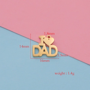 Επίχρυσο μενταγιόν I Love DAD από ανοξείδωτο ατσάλι για DIY κοσμήματα γιορτής του πατέρα