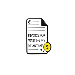 Detail of Enamel Pin shaped as an invoice with sarcasm text and yellow dollar sign