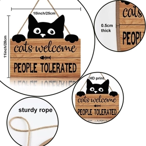 Funny black cat welcome sign decor with cats welcome people tolerated text on wood