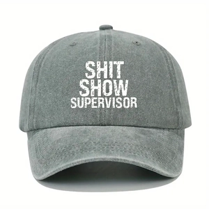 Vintage washed grey baseball cap with white SHIT SHOW SUPERVISOR print design