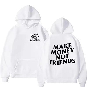 Sudadera blanca con capucha y eslóganes negros Make Money Not Friends delante y detrás