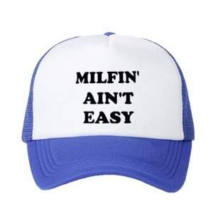 Blue and white trucker hat featuring MILFIN' AIN'T EASY bold slogan with mesh back