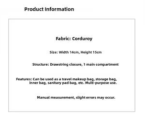 Detailed size specifications for corduroy drawstring cosmetic bag measuring 14x15cm