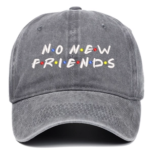Washed dark gray cotton baseball cap with NO NEW FRIENDS embroidery and curved brim