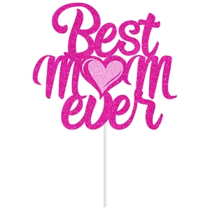 Pink glittery Best Mom Ever cake topper decoration for Mother's Day party celebration
