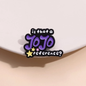 Metal lapel pin featuring 'Is that a JoJo reference?' text with colorful stars decor