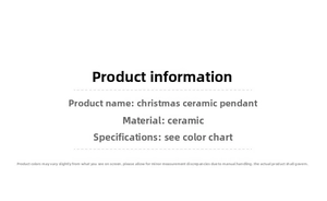 Detailed product information list for ceramic Christmas house hanging ornaments