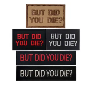 But Did You Die Morale Tactical Patch Embroidered Fabric Hook And Loop Backing DIY Apparel Badge Accessory