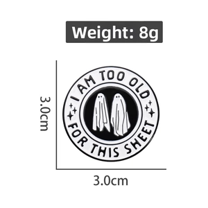 Ghost Emaille-Anstecknadel mit Text I Am Too Old For This Sheet 3cm Halloween-Abzeichen