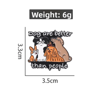 Cartoon dog enamel pin featuring Dogs are better than people text on black metal