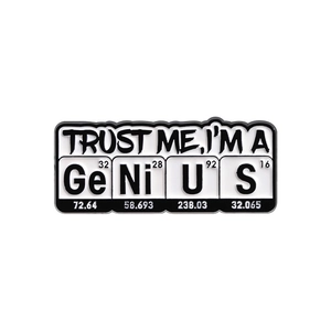 Minimalist enamel GeNiUS chemical element metal brooch with trust me text