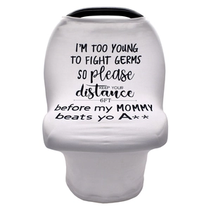 Baby car seat cover with funny warning print to keep social distance for protection