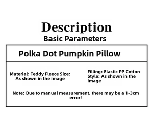 Detailed product specifications for polka dot pumpkin pillow made of soft teddy velvet