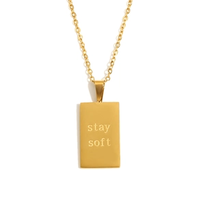 18K gold plated stainless steel rectangle pendant necklace engraved with Stay Soft