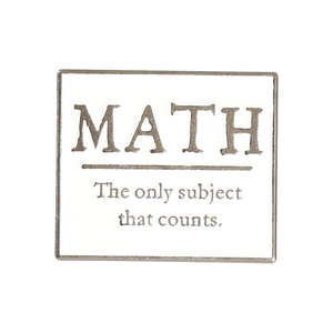 Detail of square white enamel pin with silver border featuring Math text slogan